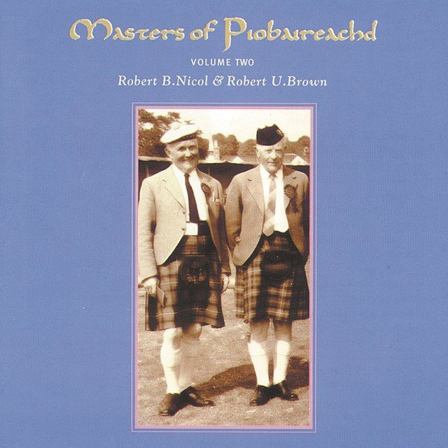 Masters of Piobaireachd, Vol. 2
