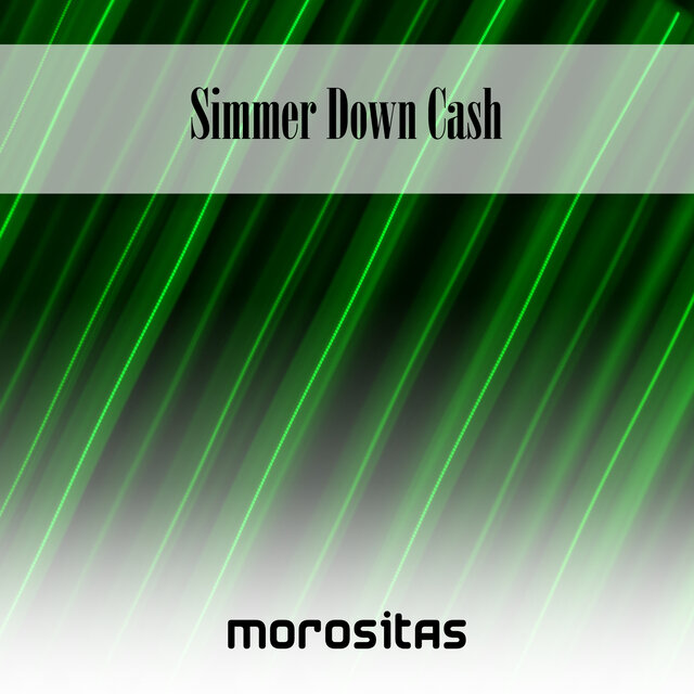Simmer Down Cash