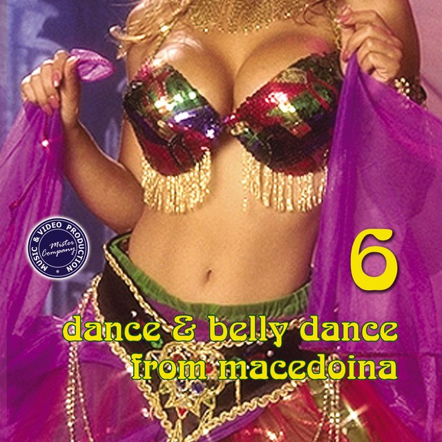 Dance & Belly Dance from Macedonia, Vol. 6