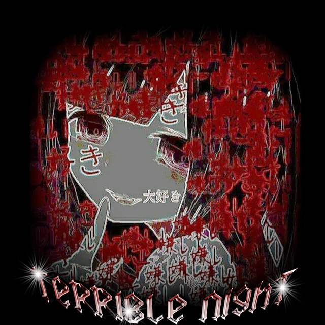 TERRIBLE NIGHT