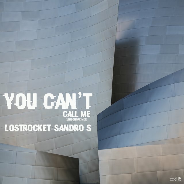 You Can't Call Me (Unisonofx Mix)