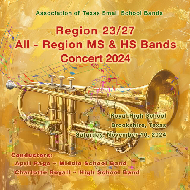 Association of Texas Small School Bands Regions 23/27 Middle and High Schools 2024 (live)