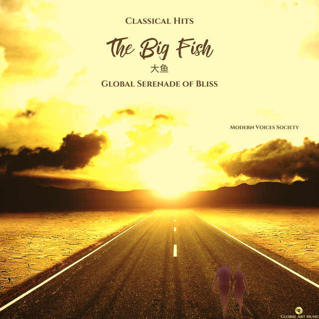 The Big Fish_ (大鱼)- Global Serenade of Bliss