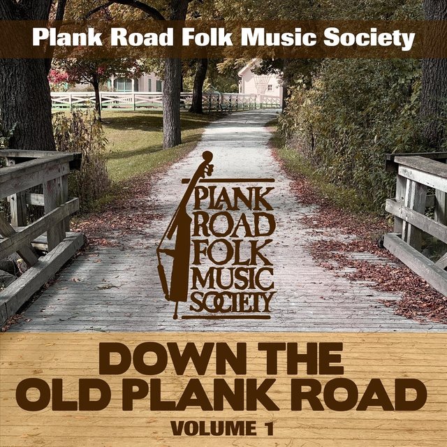 Down the Old Plank Road, Vol. 1