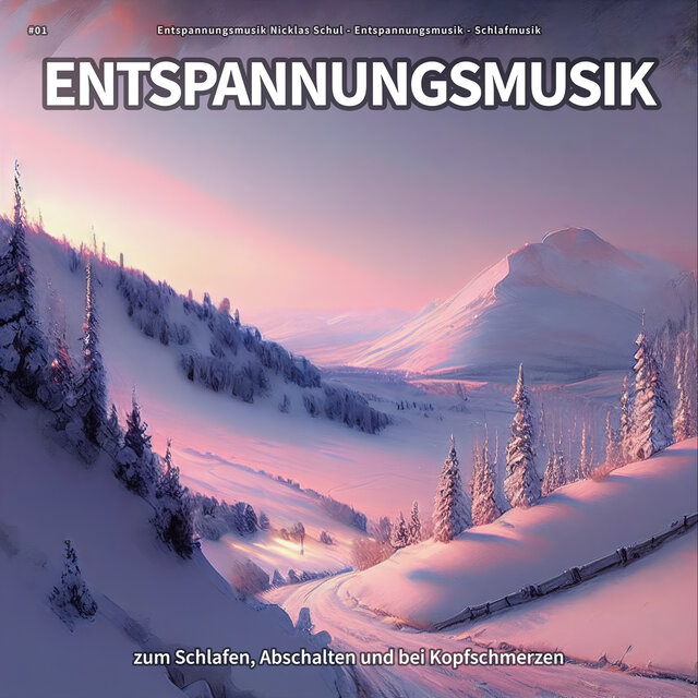 #01 Entspannungsmusik zum Schlafen, Abschalten und bei Kopfschmerzen