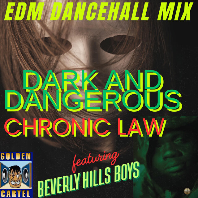 Dark And Dangerous (EDM Dancehall Mix)