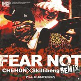 Fear Not (REMIX)