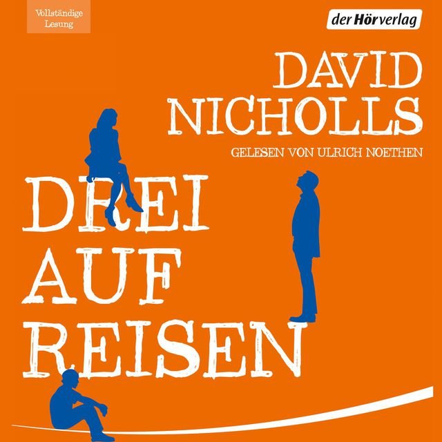 Drei auf Reisen (Ungekürzt)