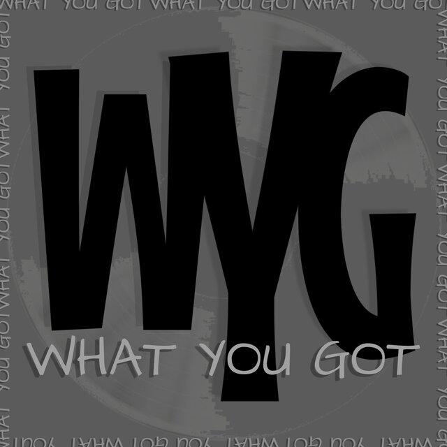 What You Got (Extended Version)