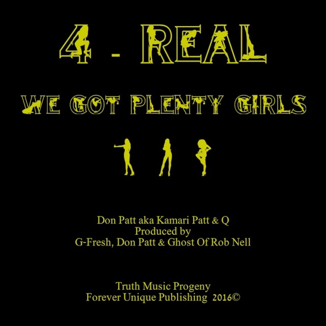 4-Real (We Got Plenty Girls)