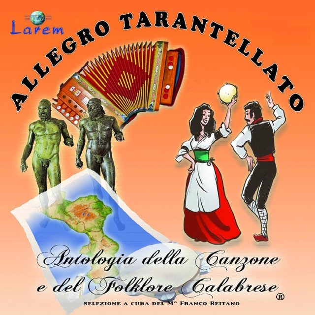 Allegro tarantellato, vol. 2 (Antologia della canzone e del folklore calabrese, selezione a cura del M. Franco Reitano)