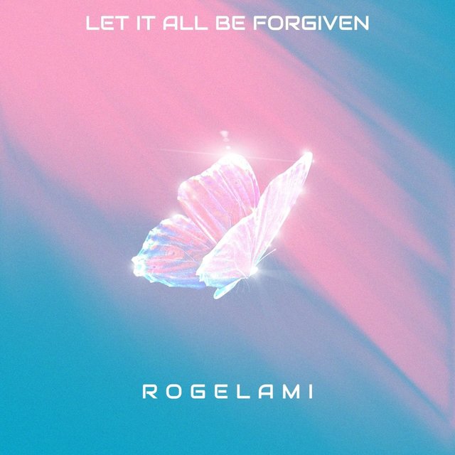 Let It All Be Forgiven