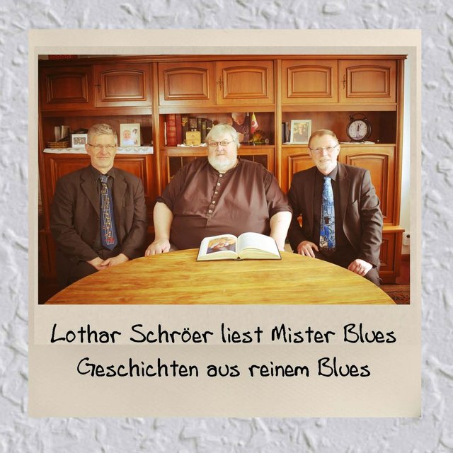 Lothar Schröer liest Mister Blues: Geschichten aus reinem Blues