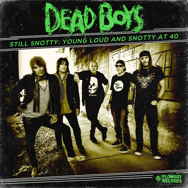 Still Snotty: Young, Loud and Snotty at 40 (Rerecorded)