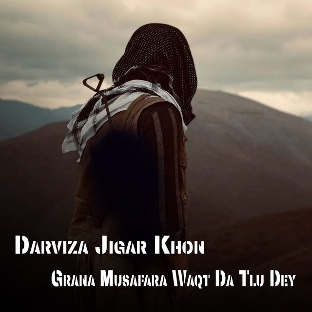 Grana Musafara Waqt Da Tlu Dey