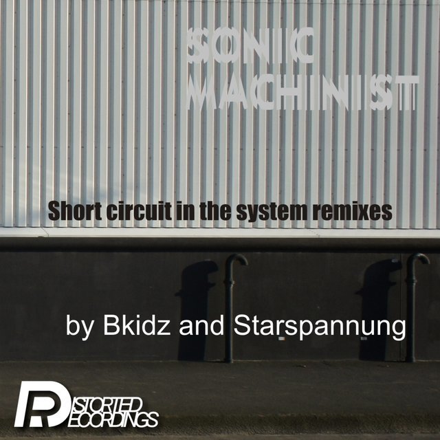 Short Circuit In The System Remixes