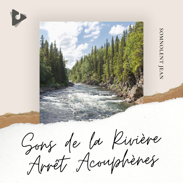 Sons de la Rivière Arrêt Acouphènes
