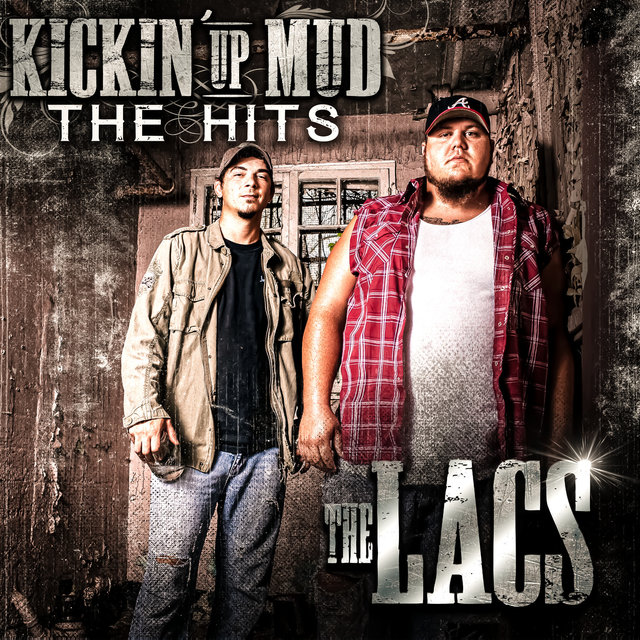 Cover art for album Kickin' up Mud: The Hits by The Lacs