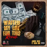 Waited my life for this (feat. DHM Dre) (Remix)