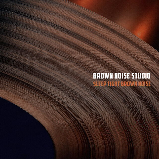 Sleep Tight Brown Noise