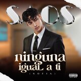 ninguna iguaL a ti (Sofia)