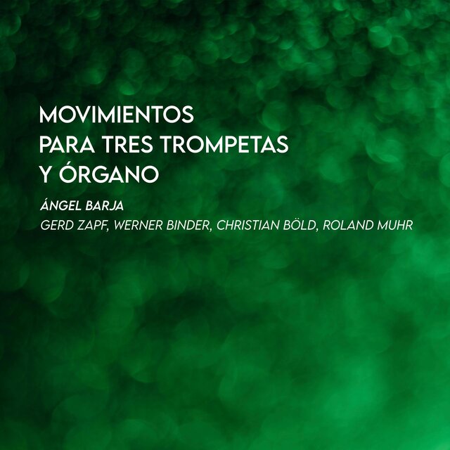 Movimientos para tres trompetas y órgano