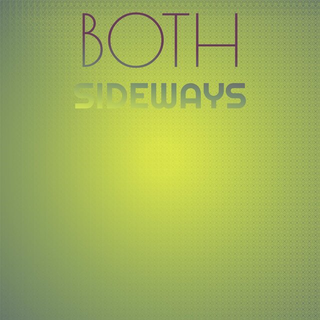Both Sideways