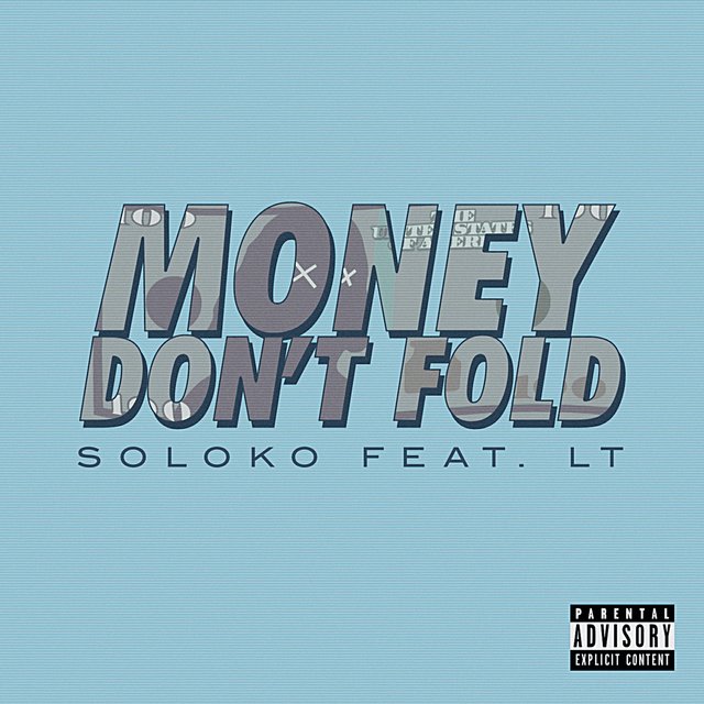 Money Don't Fold (feat. LT)