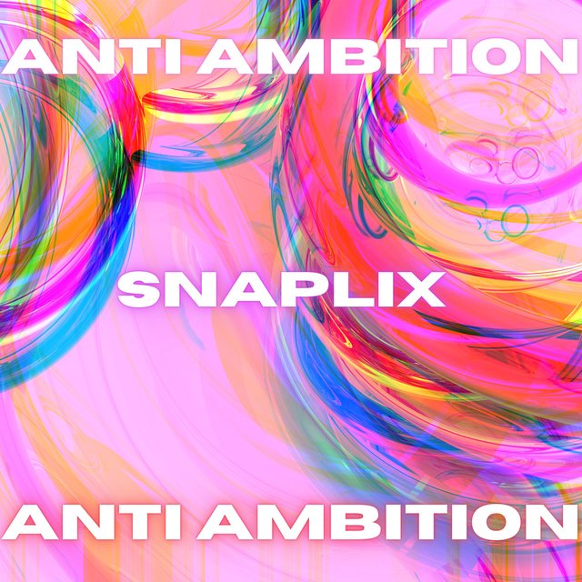 ANTI AMBITION