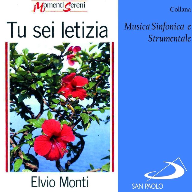 Collana musica sinfonica e strumentale: Tu sei letizia (Momenti sereni)