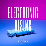 Electronic Rising Hits 2025 - Flashbang