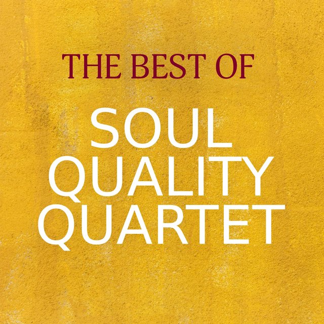 The Best of Soul Quality Quartet