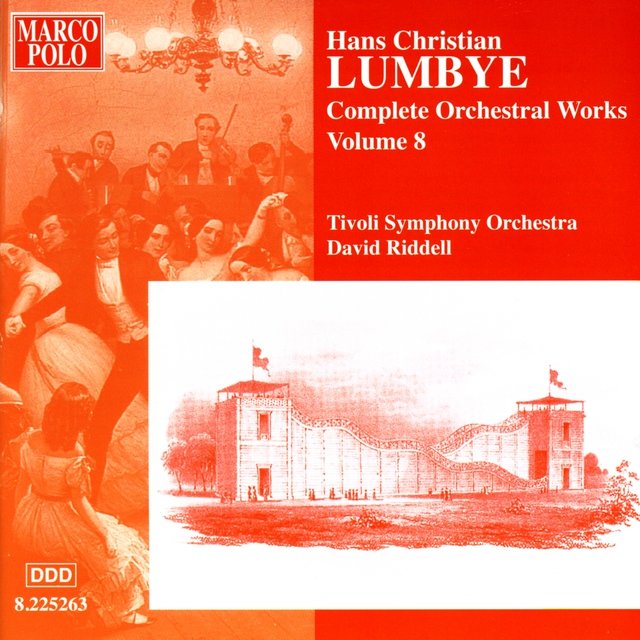 Lumbye: Orchestral Works, Vol. 8