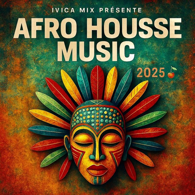 AFRO HOUSE MUSIC 2025