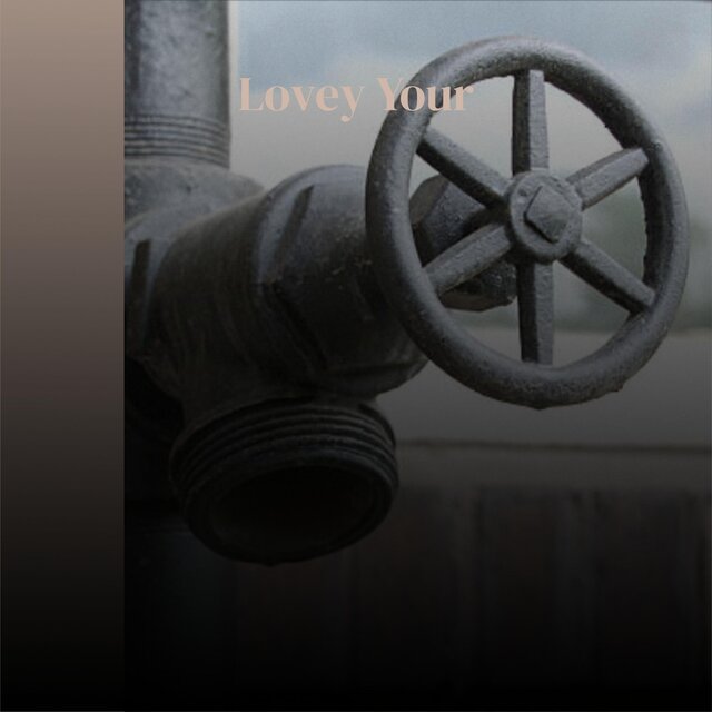Lovey Your