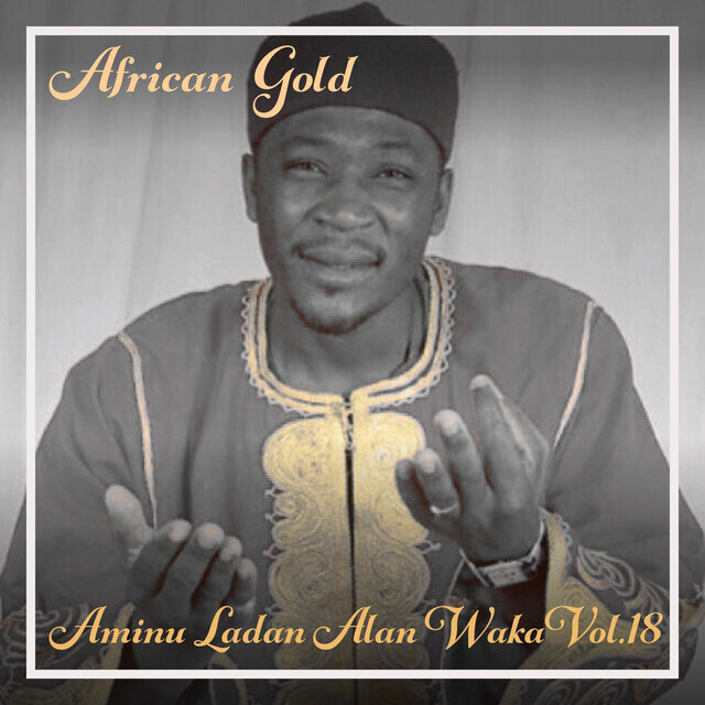 African Gold - Aminu Ladan Alan Waka Vol. 18