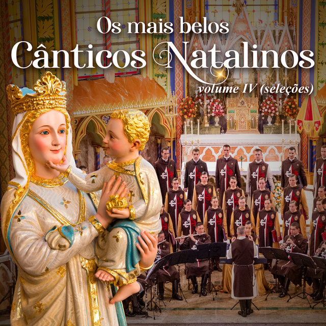 Os Mais Belos Cânticos Natalinos, Vol. IV (Seleções)