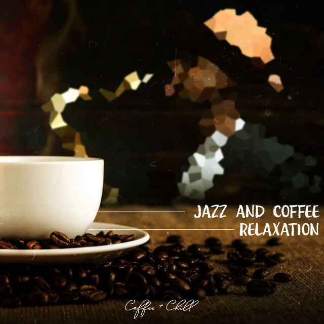 Jazz and Coffee Relaxation