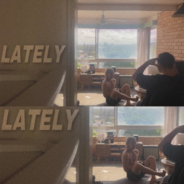 Lately