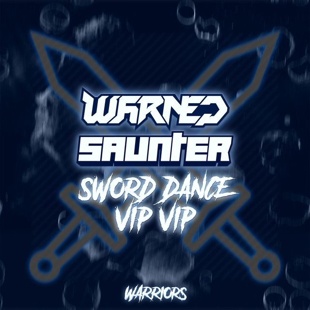Sword Dance VIP VIP (feat. Saunter)