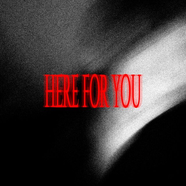 Here For You