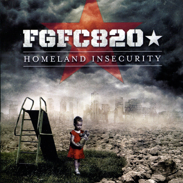 Cover art for album Homeland Insecurity by FGFC820