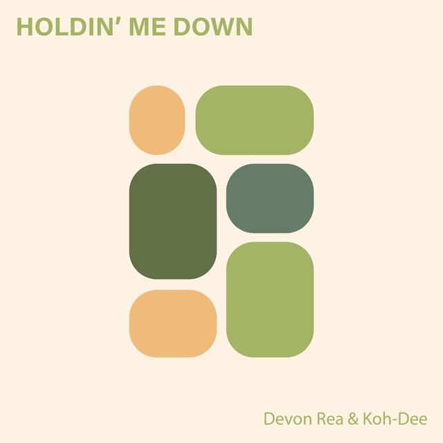 Holdin' Me Down