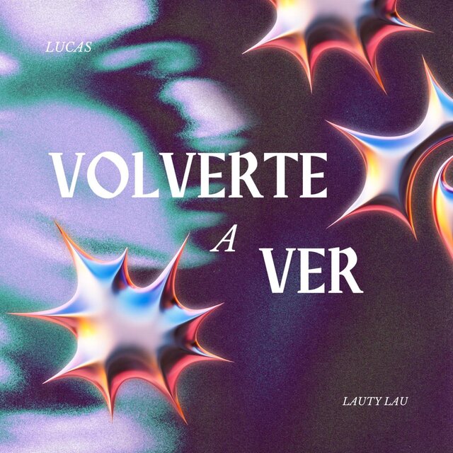 VOLVERTE A VER (feat. Lucas)