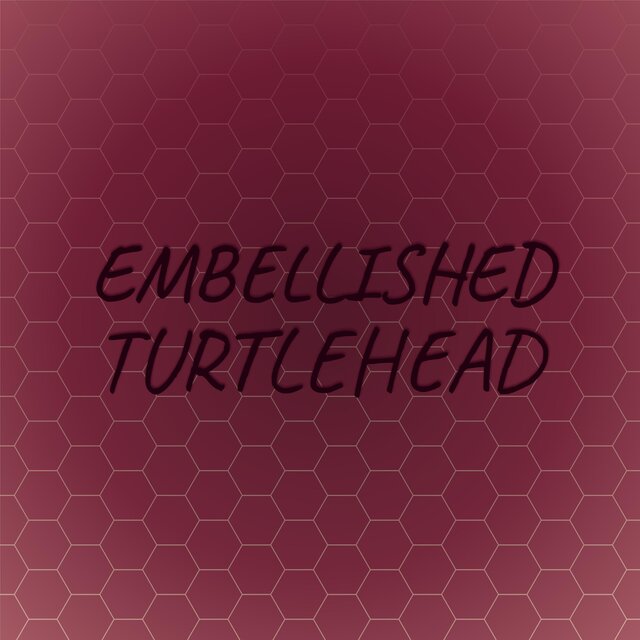 Embellished Turtlehead