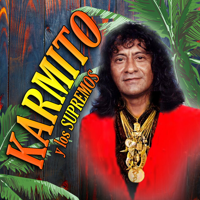 Karmito Y Los Supremos