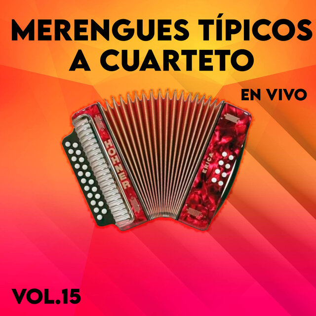 Merengues Tipicos a Cuarteto, Vol. 15 (Live)