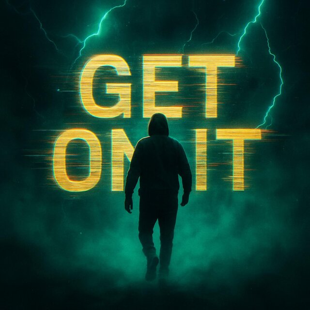 Get On It