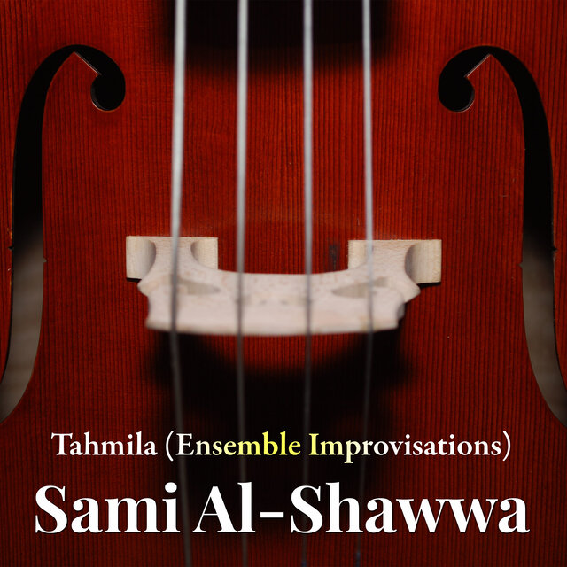 Tahmila (Ensemble Improvisations) (Instrumental)