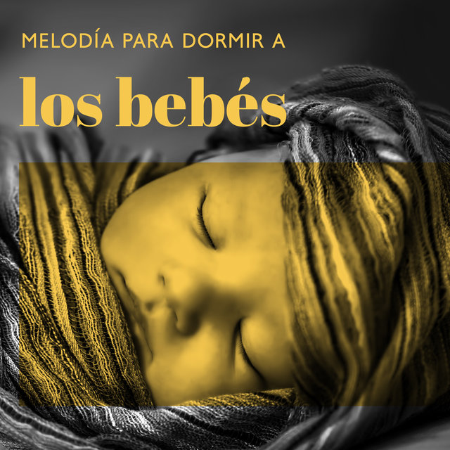 Melodía para dormir a los bebés - Dormirse rápidamente y estar en el país de los sueños